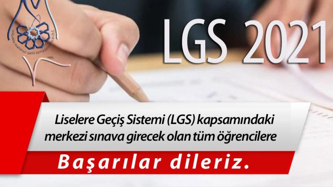 LGS'YE GİRECEK TÜM ÖĞRENCİLERE BAŞARILAR DİLERİZ...