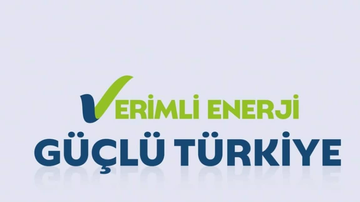 OKULUMUZDA ENERJİ VERİMLİLİĞİ HAFTASI...